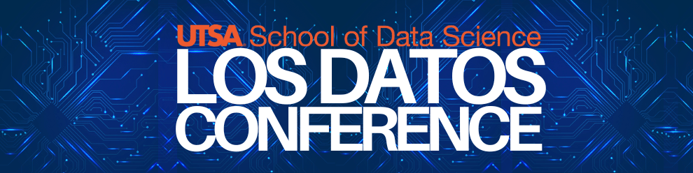 UTSA School of Data Science Los Datos Conference banner